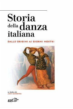 Cover Storia della danza italiana. Dalle origini ai giorni nostri