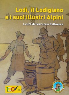 Cover Lodi, il Lodigiano e i suoi Alpini