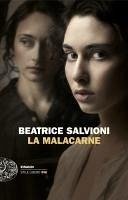 La Malacarne - Salvioni, Beatrice