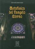 Metafisica del Vangelo eterno Metafisica del Vangelo eterno