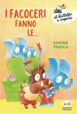 I facoceri fanno le... I facoceri fanno le...