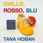 Giallo, rosso, blu Giallo, rosso, blu