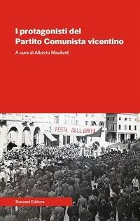 Cover I protagonisti del Partito Comunista vicentino