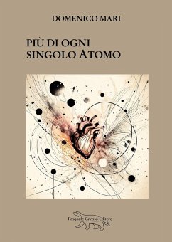 Più di ogni singolo atomo - Mari, Domenico