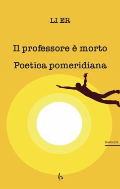 Cover Il professore è morto. Poetica pomeridiana