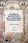 Viaggio artistico nell'Appennino piacentino Viaggio artistico nell'Appennino piacentino