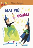 Mai più uguali Mai più uguali