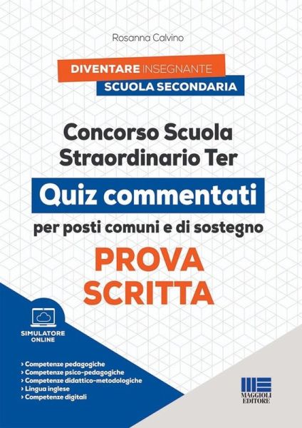 Concorso scuola straordinario ter. Prova scritta. Quiz commentati per posti comuni e di sostegno Concorso scuola straordinario ter. Prova scritta. Quiz commentati per posti comuni e di sostegno