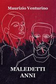 Maledetti anni Maledetti anni