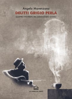 Cover Delitti grigio perla. Quattro inchieste del commissario Gomez