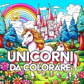 Unicorni da colorare Unicorni da colorare