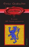 Il giudice Albertano e il caso del leone azzurro Il giudice Albertano e il caso del leone azzurro