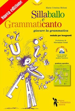 Sillaballo e grammaticanto. Giocare con la grammatica - Meloni, Maria Cristina Sillaballo e grammaticanto. Giocare con la grammatica - Meloni, Maria Cristina