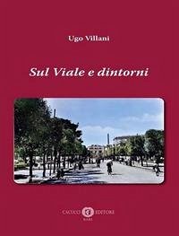 Sul viale e dintorni - Villani, Ugo