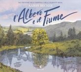 L' albero e il fiume L' albero e il fiume