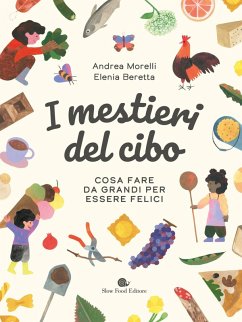 Cover I mestieri del cibo. Cosa fare da grandi per essere felici