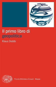Il primo libro di geopolitica - Dodds, Klaus