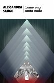 Come una santa nuda Come una santa nuda