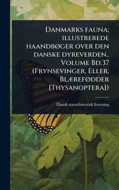 Cover Danmarks fauna; illustrerede haandbÃ, ger over den danske dyreverden.. Volume Bd.37 (Frynsevinger, Eller, BlÃ]refÃ, dder [Thysanoptera])