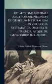 De Geckone Australi Argyropode Nec Non De Generum Naturalium In Zoologia Systematica Dignitate Tuenda, Atque De Geckonibus In Genere...