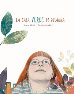 La casa verde di Susanna - Miceli, Serena