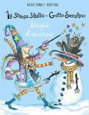 Magia d'inverno. La strega Sibilla e il gatto Serafino Magia d'inverno. La strega Sibilla e il gatto Serafino