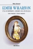 Edith Wharton. Una scrittrice americana in Italia Edith Wharton. Una scrittrice americana in Italia