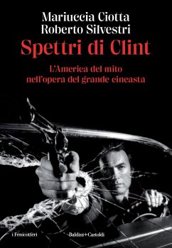 Cover Spettri di Clint. L'America del mito nell'opera di Eastwood