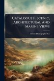 Catalogue F. Scenic, Architectural And Marine Views
