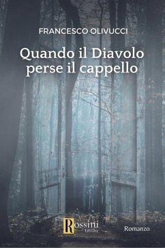 Quando il diavolo perse il cappello - Olivucci, Francesco