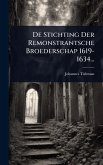 De Stichting Der Remonstrantsche Broederschap 1619-1634... De Stichting Der Remonstrantsche Broederschap 1619-1634...