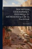 Description GÃ(c)ographique, Historique Et ArchÃ(c)ologique De La Palestine