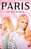 Paris. La mia storia Paris. La mia storia