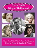Clark Gable, The King of Hollywood Clark Gable, The King of Hollywood