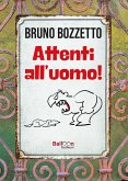 Attenti all'uomo! Attenti all'uomo!