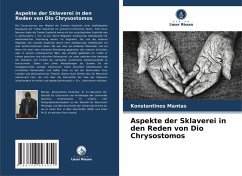 Cover Aspekte der Sklaverei in den Reden von Dio Chrysostomos