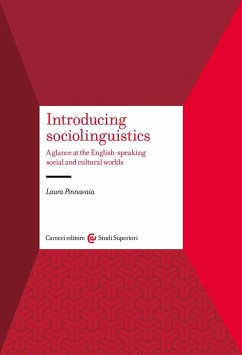Introducing sociolinguistics. A glance at the English-speaking social and cultural worlds - Pinnavaia, Laura