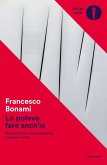 Lo potevo fare anch'io. Perché l'arte contemporanea è davvero arte Lo potevo fare anch'io. Perché l'arte contemporanea è davvero arte