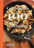 Cucchiaio.it 100 ricette velocissime Cucchiaio.it 100 ricette velocissime