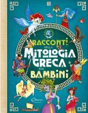 Racconti della mitologia greca per bambini. Libri per imparare Racconti della mitologia greca per bambini. Libri per imparare