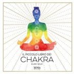 Il piccolo libro dei chakra