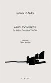 Dietro il paesaggio. Da Andrea Zanzotto a Vito Teti Dietro il paesaggio. Da Andrea Zanzotto a Vito Teti
