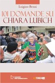 101 domande su Chiara Lubich 101 domande su Chiara Lubich