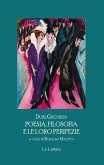 Poesia, filosofia e le loro peripezie. Testo tedesco a fronte Poesia, filosofia e le loro peripezie. Testo tedesco a fronte