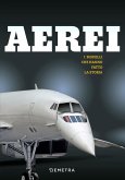 Aerei. I modelli che hanno fatto la storia Aerei. I modelli che hanno fatto la storia