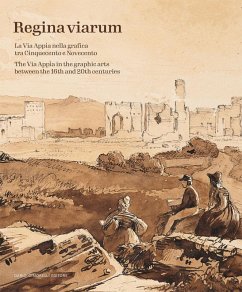 Cover Regina Viarum. La via Appia nella grafica tra Cinquecento e Novecento