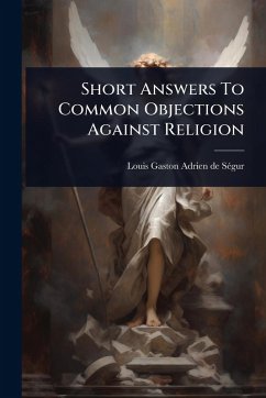 Cover Short Answers To Common Objections Against Religion
