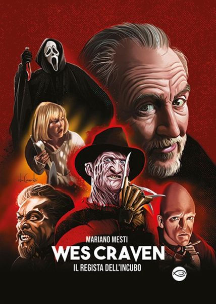 Wes Craven. Il regista dell'incubo Wes Craven. Il regista dell'incubo