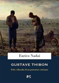 Cover Gustave Thibon. Fede e filosofia di un pensatore cristiano