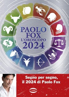 L' oroscopo 2024 - Fox, Paolo